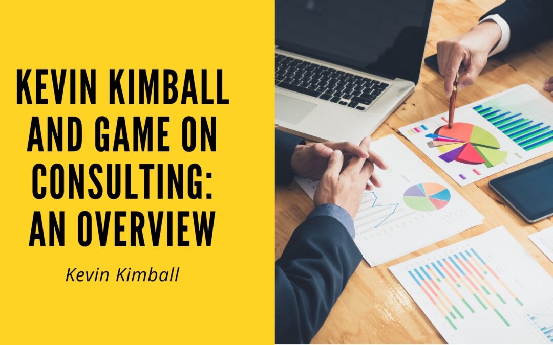 Kevin Kimball and Game On Consulting: An Overview